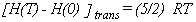 [H(T)-H(0)]trans=(5/2)RT
